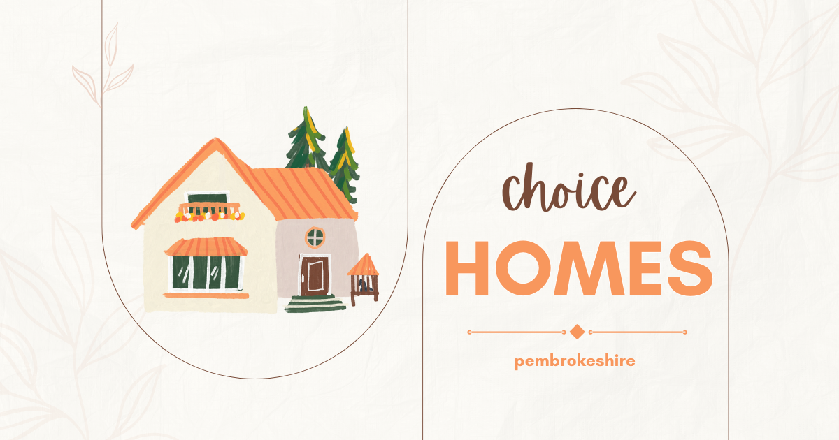 choice homes pembrokeshire