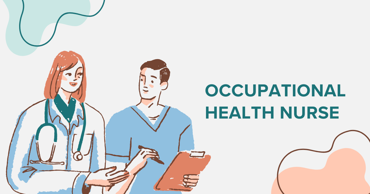 The Role of an Occupational Health Nurse in Modern Workplaces